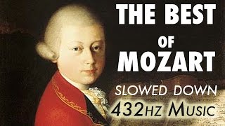 The Best Of Mozart  Slowed Down  432Hz  45 Hours [upl. by Wildermuth]