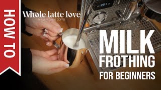 How To Milk Frothing for Beginners 5 Tips [upl. by Otrebireh]