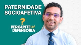 Paternidade socioafetiva O que é Como fazer o reconhecimento [upl. by Yetnom486]